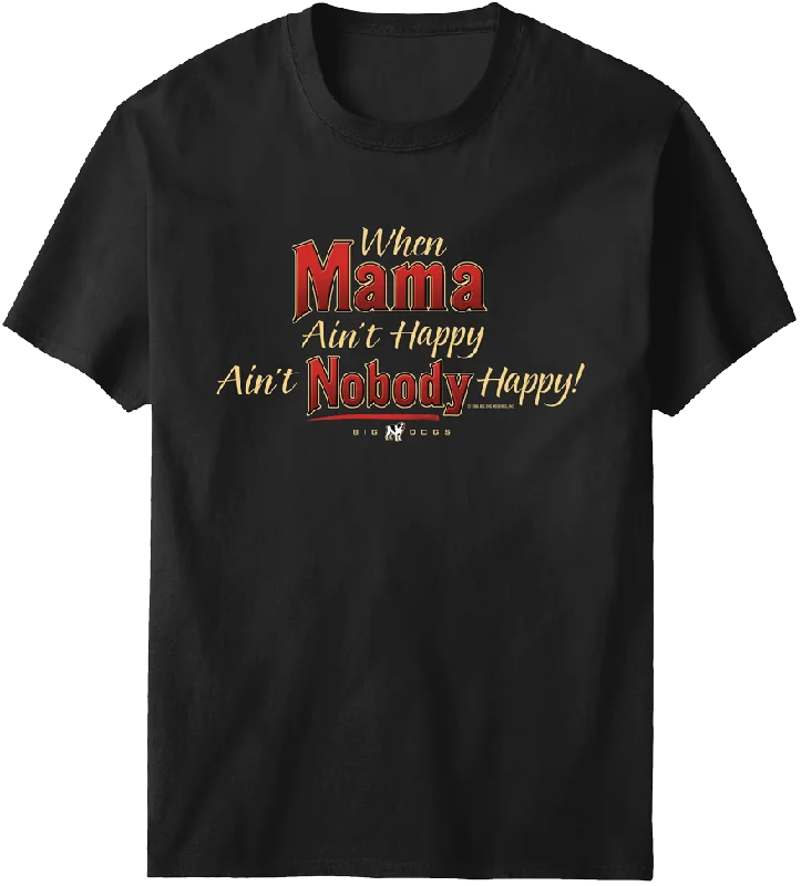 Mama Aint Happy T-shirt Front Pockets Side Pockets Patch Pockets