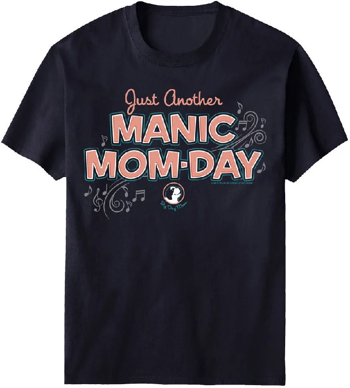 Manic Mom Day T-shirt Modern Contemporary Chic