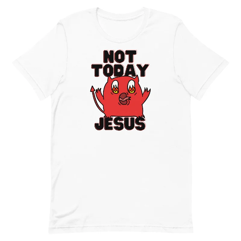 Not Today Jesus Unisex t-shirt Handmade Hand-knitted Hand-woven