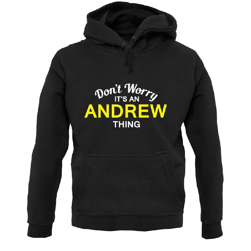 Don't Worry It's an ANDREW Thing! Unisex Hoodie Hoodie with Pattern Geometric Abstract