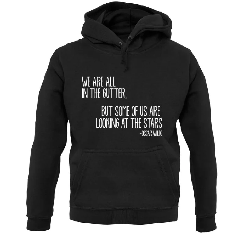 We Are All In The Gutter Unisex Hoodie Hoodie with Typography Text Message