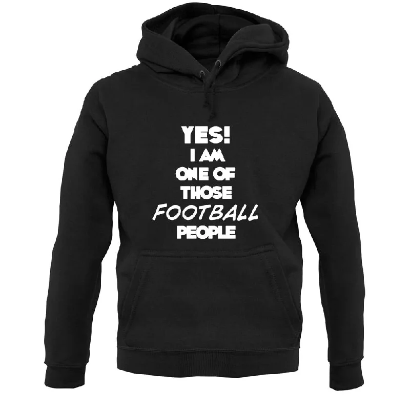 Yes! I Am One Of Those Football People Unisex Hoodie Hoodie with Front Slit Layering Stylish